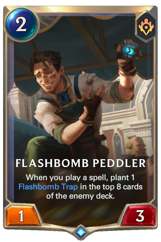 Flashbomb Peddler. When you play a spell, plant 1 Flashbomb Trap in the top 8 cards of the enemy deck.