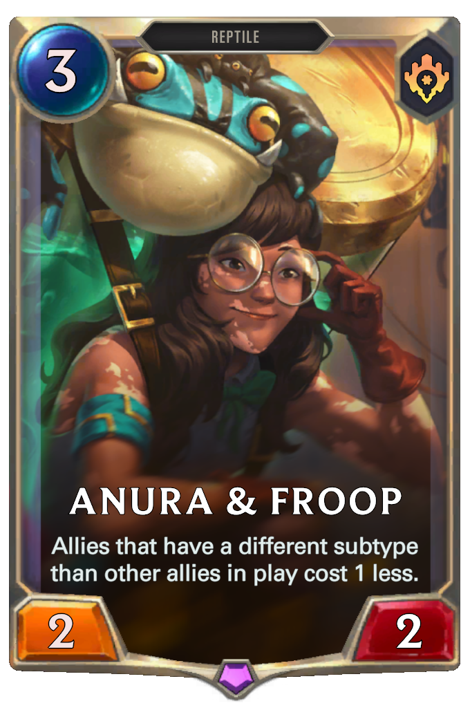 Anura & Froop. Allies that have a different subtype than other allies in play cost 1 less.