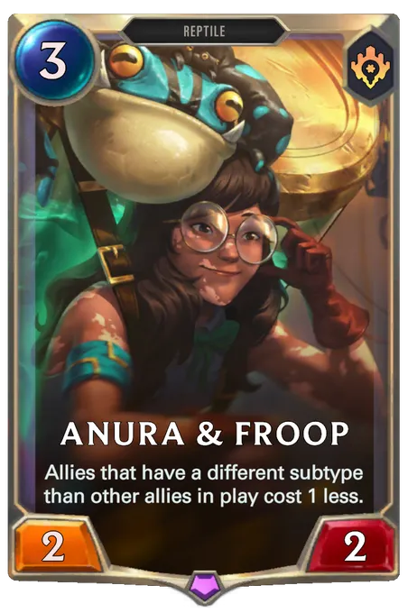 Anura & Froop. Allies that have a different subtype than other allies in play cost 1 less.