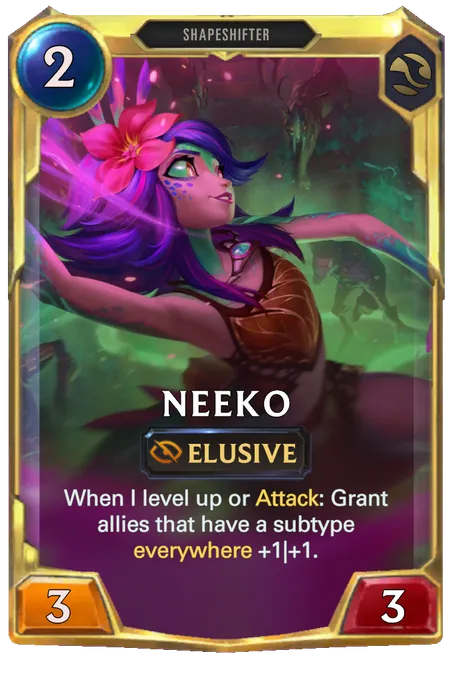 Neeko. When I level up or Attack: Grant allies that have a subtype everywhere +1|+1.
