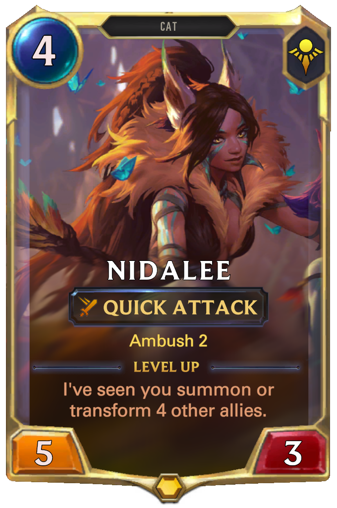 Nidalee. Ambush 2 Level up: I've seen you summon or transform 4 other allies.