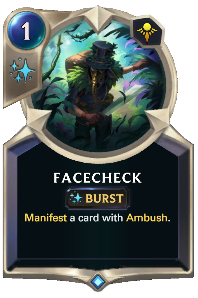 Facecheck. Manifest a card with Ambush.