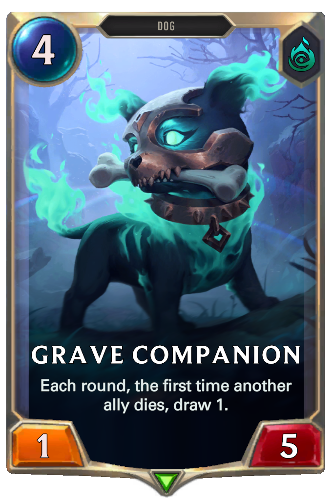 Grave Companion. Each round, the first time another ally dies, draw 1.