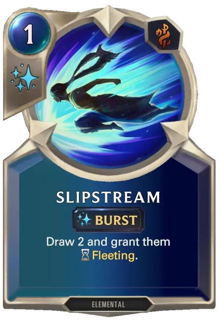 Slipstream. Draw 2 and grant them Fleeting.