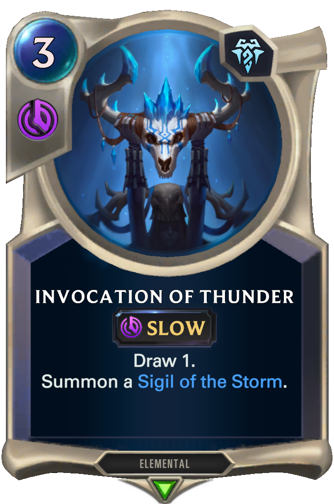 Invocation Of Thunder. Draw 1. Summon a Sigil of the Storm.