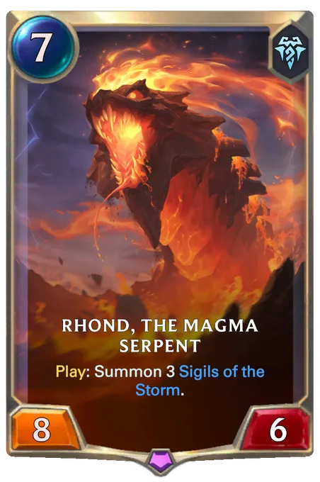 Rhond, the Magma Serpent. Play: Summon 3 Sigils of the Storm.