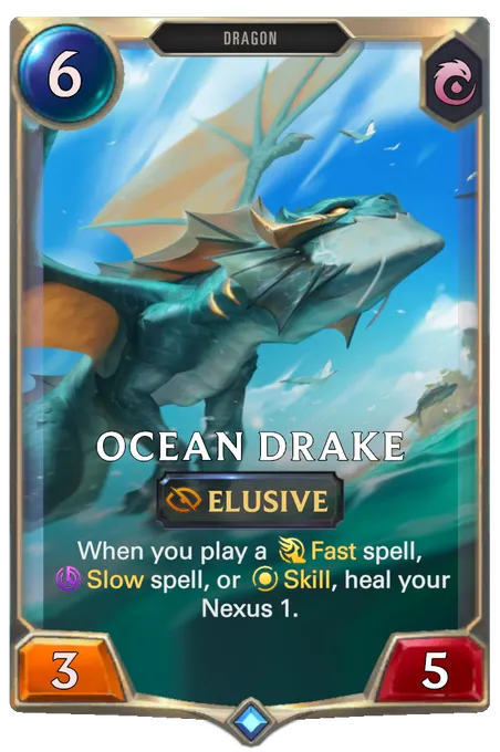Ocean Drake. When you play a Fast spell, Slow spell, or Skill, heal your Nexus 1.