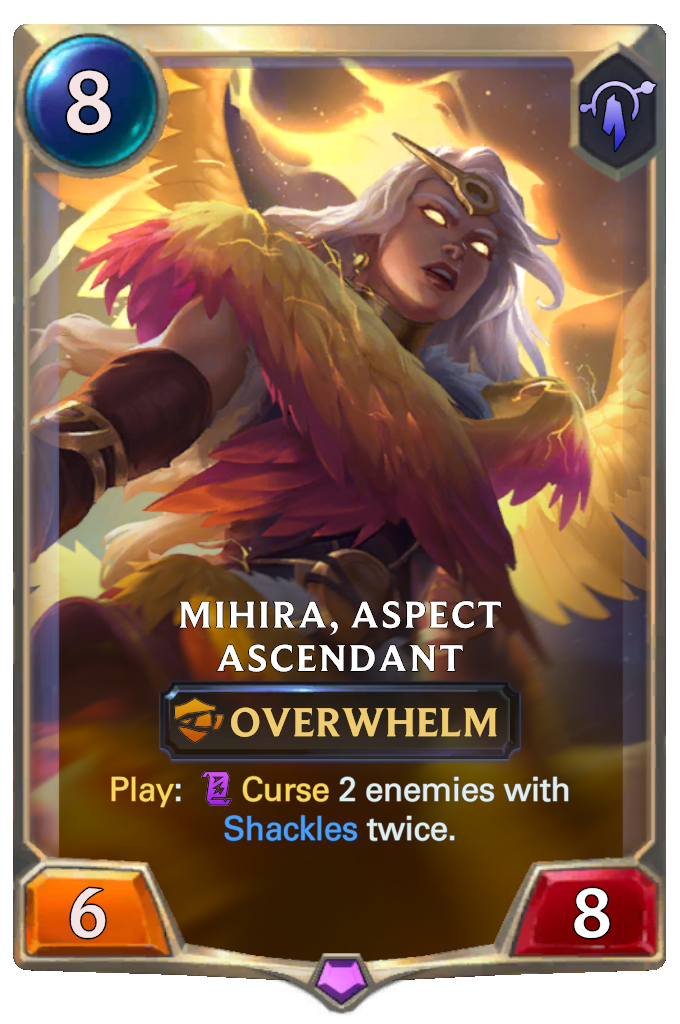 Mihira, Aspect Ascendant. Play: Curse 2 enemies with Shackles twice.