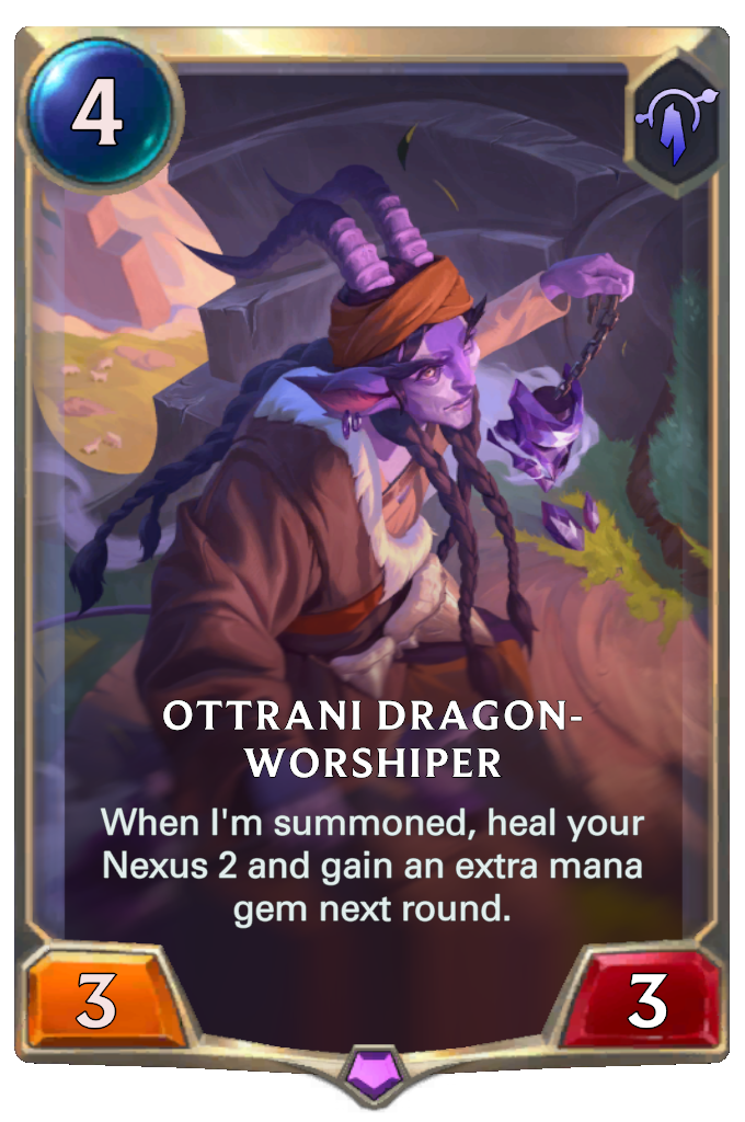 Ottrani Dragon-Worshiper. When I'm summoned, heal your Nexus 2 and gain an extra mana gem next round.