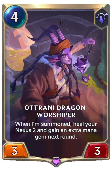 Ottrani Dragon-Worshiper. When I'm summoned, heal your Nexus 2 and gain an extra mana gem next round.