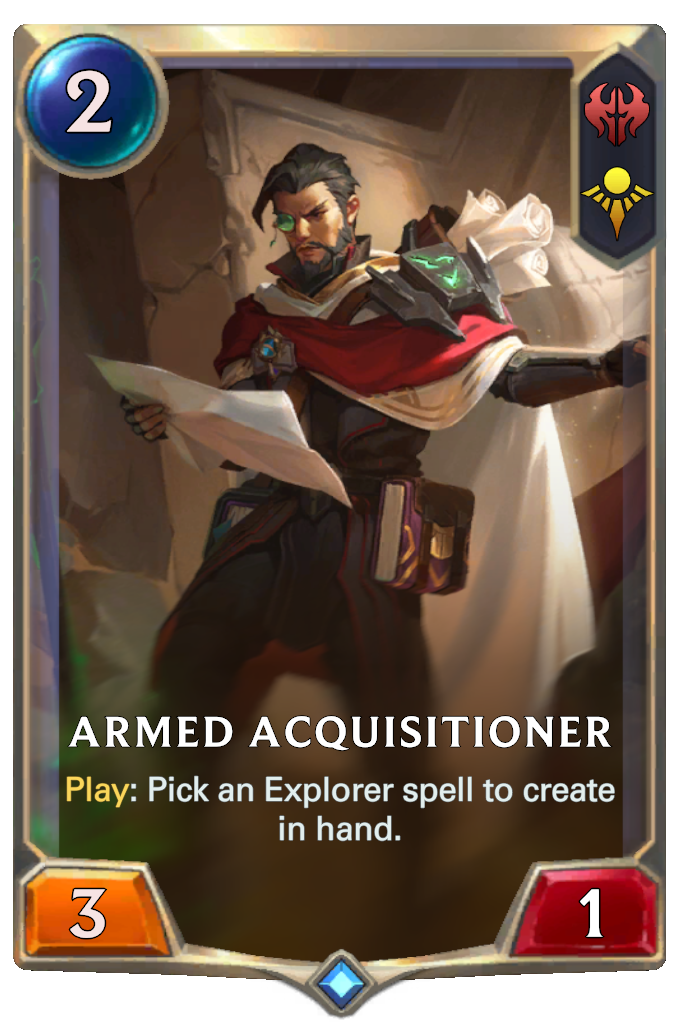 Armed Acquisitioner. Play: Pick an Explorer spell to create in hand.