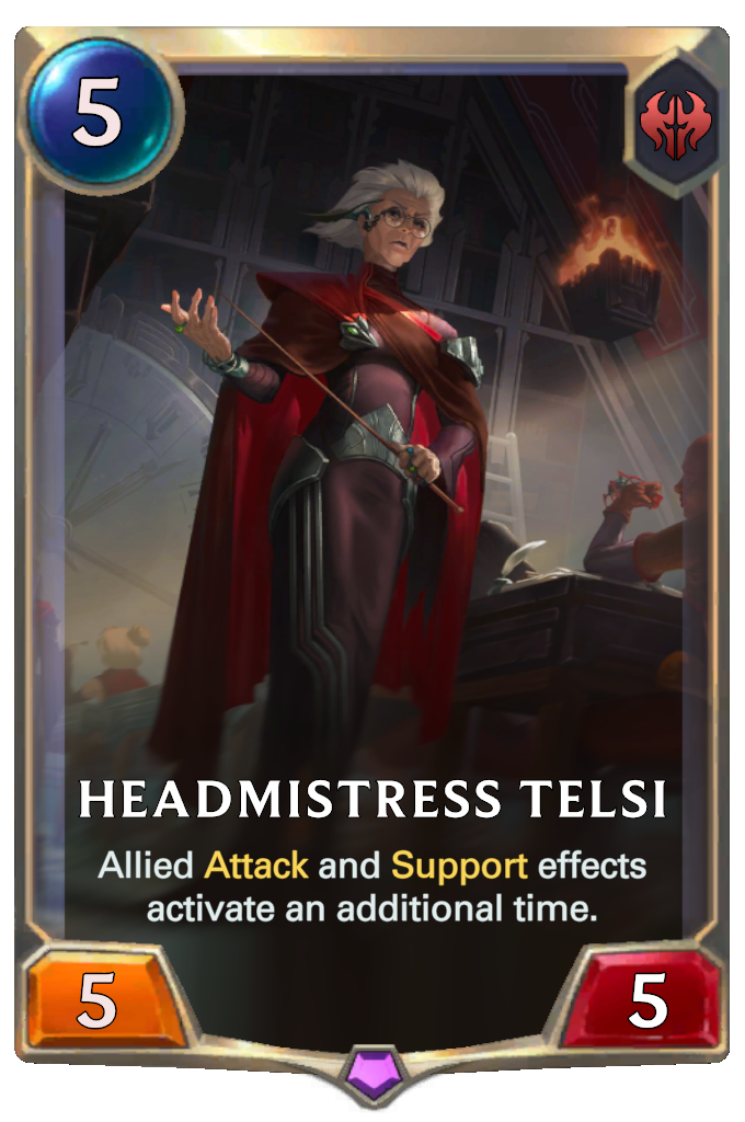 Headmistress Telsi. Allied Attack and Support effects activate an additional time.