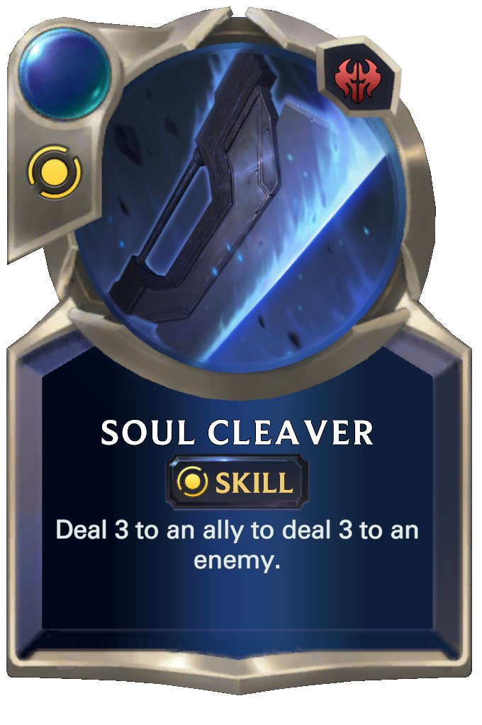 Soul Cleaver. Deal 3 to an ally to deal 3 to an enemy.