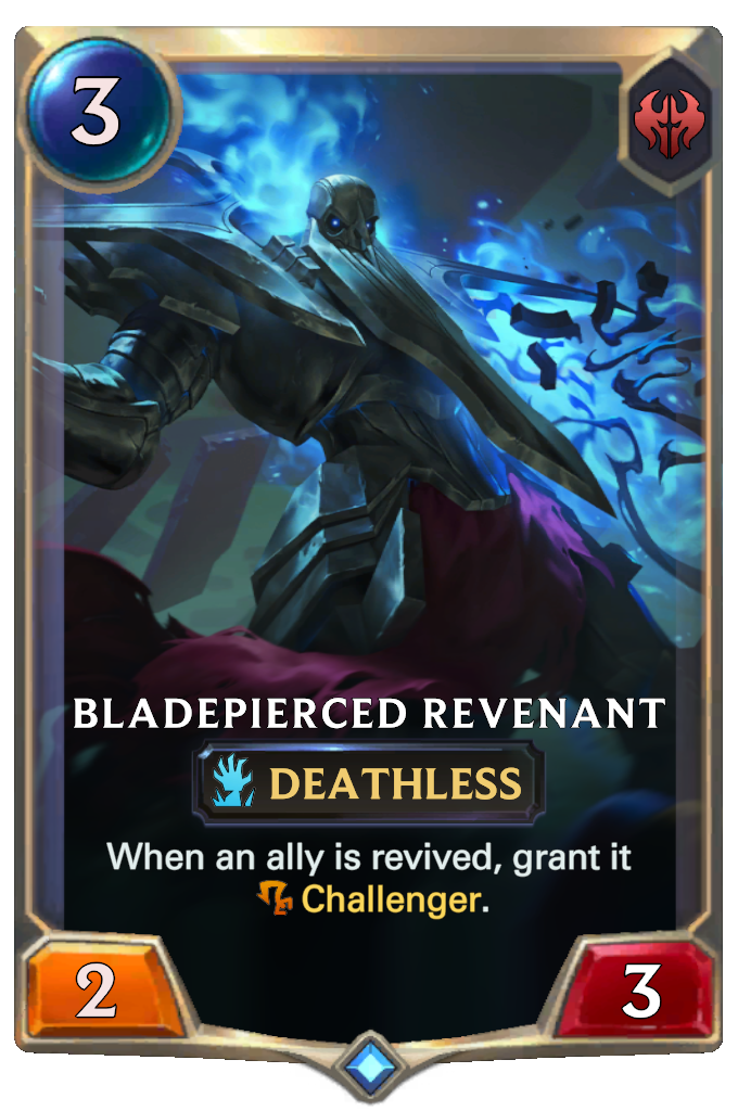 Bladepierced Revenant. When an ally is revived, grant it Challenger.