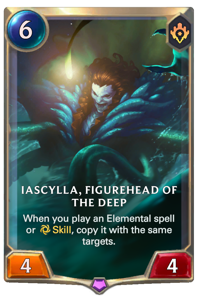 Iascylla, Figurehead of the Deep. When you play an Elemental spell or Skill, copy it with the same targets.