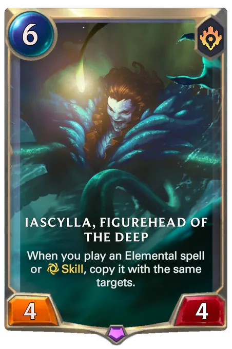 Iascylla, Figurehead of the Deep. When you play an Elemental spell or Skill, copy it with the same targets.