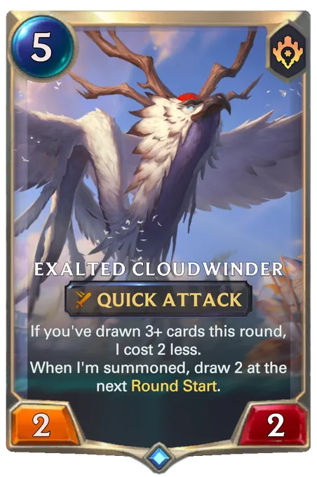 Exalted Cloudwinder. If you've drawn 3+ cards this round, I cost 2 less. When I'm summoned, draw 2 at the next Round Start.