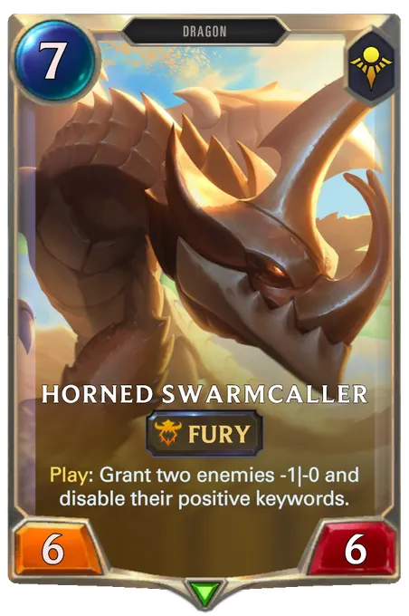 Horned Swarmcaller. Play: Grant two enemies -1|-0 and disable their positive keywords.