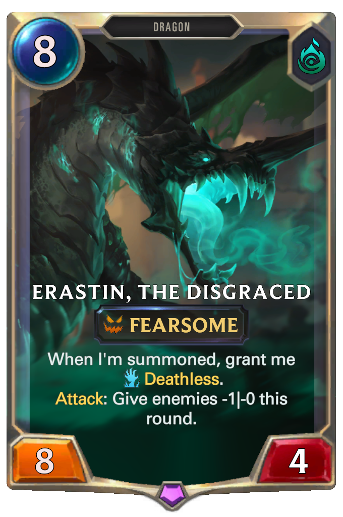 Erastin, the Disgraced. When I'm summoned, grant me Deathless. Attack: Give enemies -1|-0 this round.