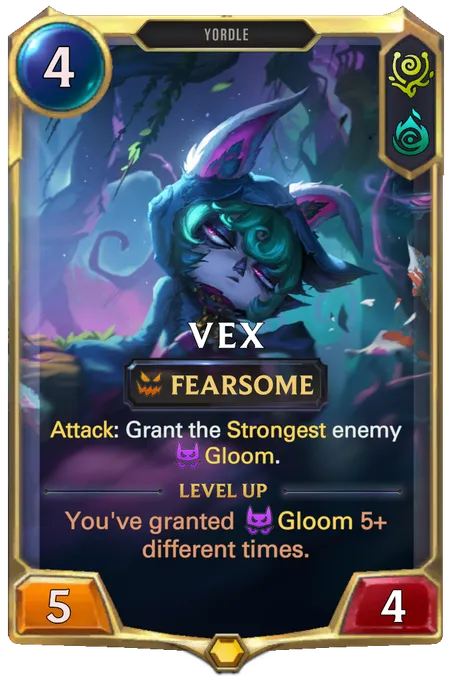 Vex. Attack: Grant the Strongest enemy Gloom. Level up: You've granted Gloom 5+ different times.