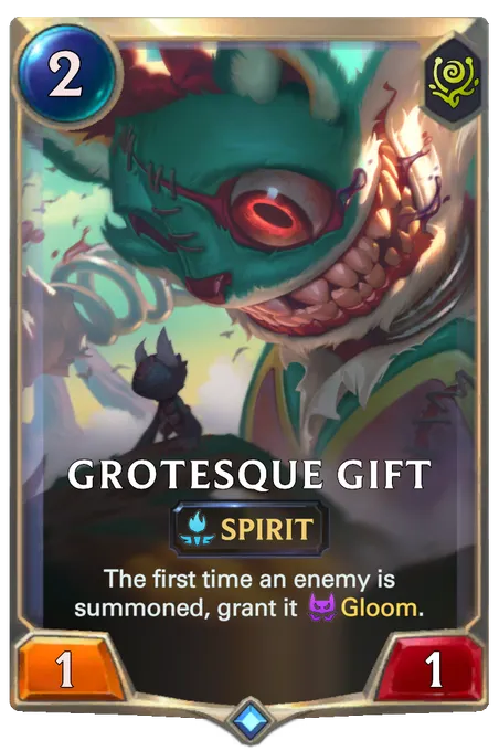 Grotesque Gift. The first time an enemy is summoned, grant it Gloom.