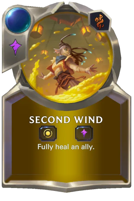 Second Wind. Fully heal an ally.