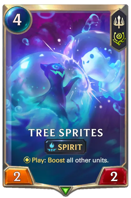 Tree Sprites. Play: Boost all other units.