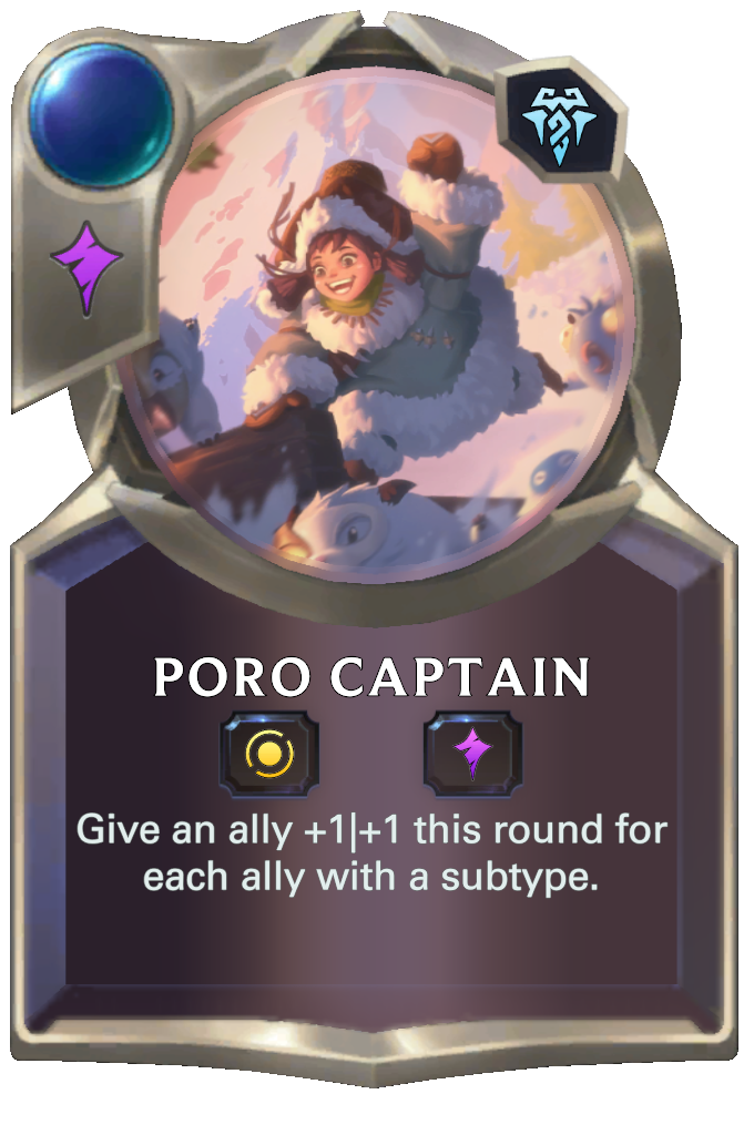 Poro Captain. Give an ally +1|+1 this round for each ally with a subtype.
