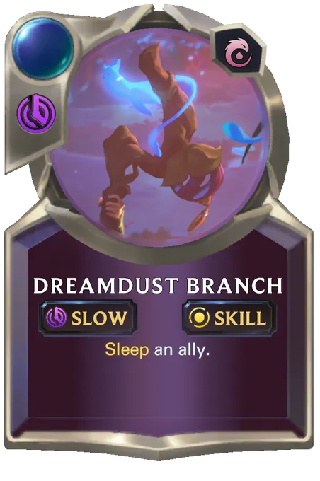 Dreamdust Branch. Sleep an ally.