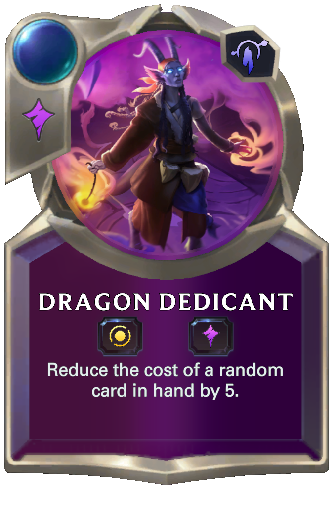 Dragon Dedicant. Reduce the cost of a random card in hand by 5.