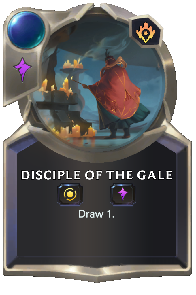 Disciple of the Gale. Draw 1.