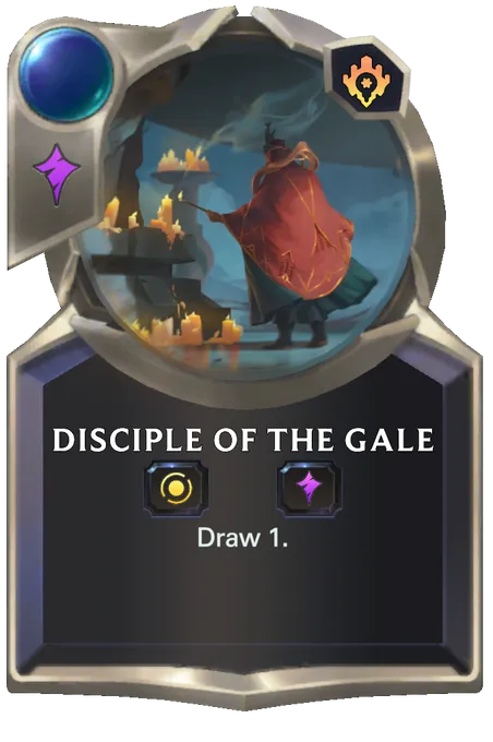 Disciple of the Gale. Draw 1.