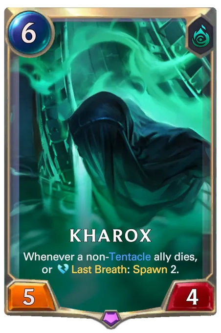 Kharox. Whenever a non-Tentacle ally dies, or Last Breath: Spawn 2.
